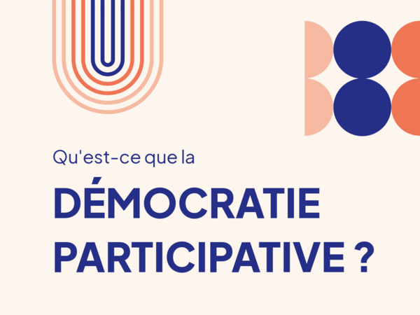 COMPRENDRE LA DÉMOCRATIE PARTICIPATIVE